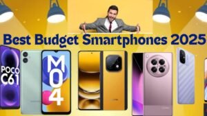 2025 சிறந்த Budget Smartphones பட்டியல் | Best Budget Phones Under ₹10,000 in 2025