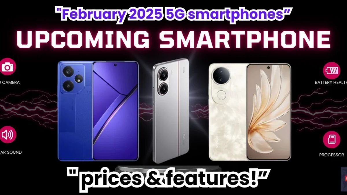 பிப்ரவரி 2025 5G ஸ்மார்ட்போன்கள் | February 2025 Budget 5G Smartphones Details