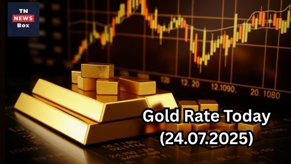Gold Rate Today (24.07.2025) - தங்கம் விலை Latest Update
