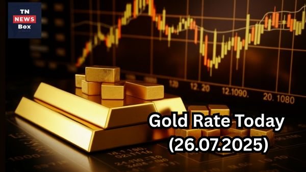 Gold Rate Today (26.07.2025) சென்னையில் இன்றைய தங்கம் விலை (Gold Rate Today Chennai - 26.07.2025) - ஒரு கிராம் விலை நிலவரம்