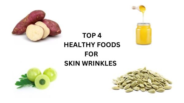 சரும சுருக்கம் குறைக்கும் Top 4 Healthy Foods - Skin care-க்கு சிறந்த இயற்கை உணவுகள்