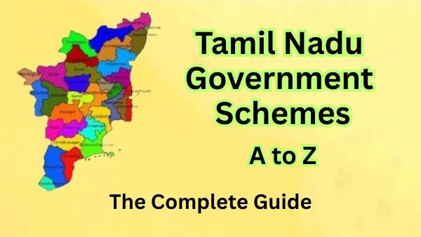 Tamil Nadu Government Schemes A to Z - தமிழக அரசு நலத் திட்டங்கள் முழு வழிகாட்டி!