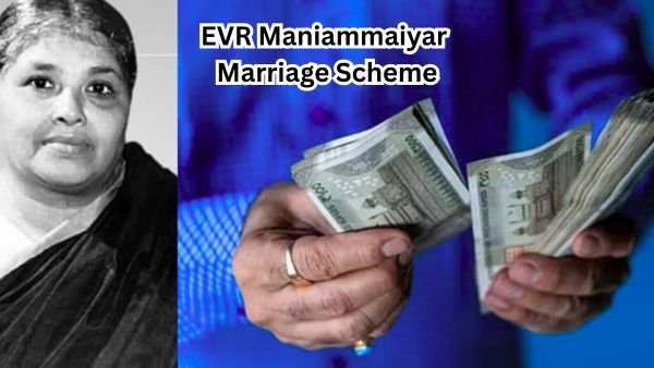 EVR Maniammaiyar Marriage Scheme - ரூ. 50,000 உதவி details Tamil Nadu!