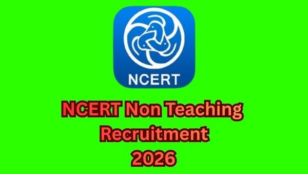 NCERT Non Teaching Recruitment 2026 - eligibility & apply process முழு விவரம்!