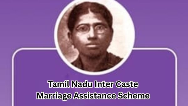 Tamil Nadu Inter Caste Marriage Assistance Scheme - Dr Muthulakshmi Reddy திட்டம் முழு விவரம்!