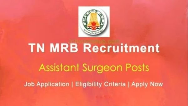 TN MRB Assistant Surgeon Job 2025 - 1100 Vacancies Apply Online Details Tamil!