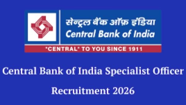 Central Bank of India Specialist Officer Recruitment 2026 - 350 காலியிடங்கள். Apply here!