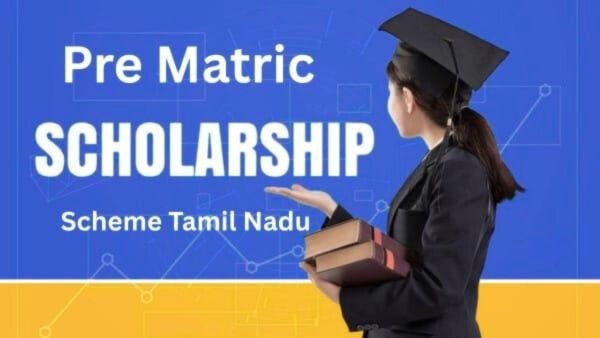 Pre Matric Scholarship Scheme Tamil Nadu for 6th to 10th Standard Students!