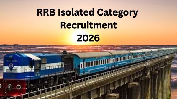 RRB Isolated Category Recruitment 2026 - Apply online, eligibility full details!
